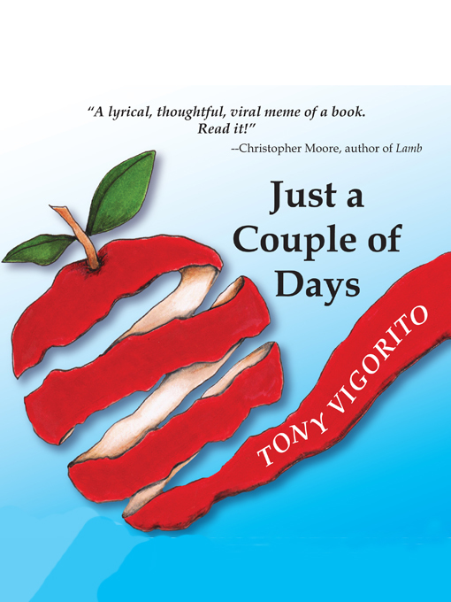 Title details for Just a Couple of Days by Tony Vigorito - Available